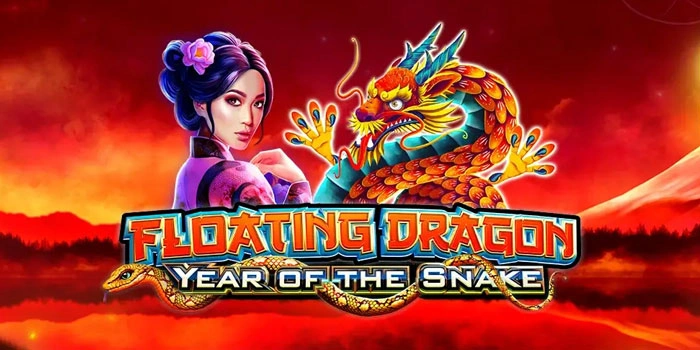 Bocoran Tips Mendapatkan Jackpot Besar Di Floating Dragon