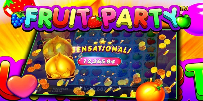 Strategi Cerdik Bermain Meraih Jackpot Besar di Fruit Party