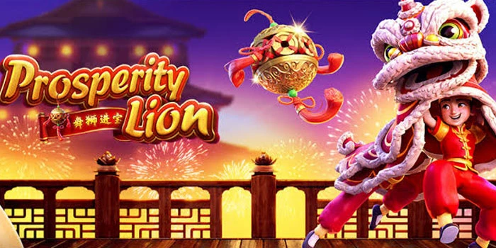 Cara-Jitu-Meraih-Cuan-Besar-di-Slot-Prosperity-Lion